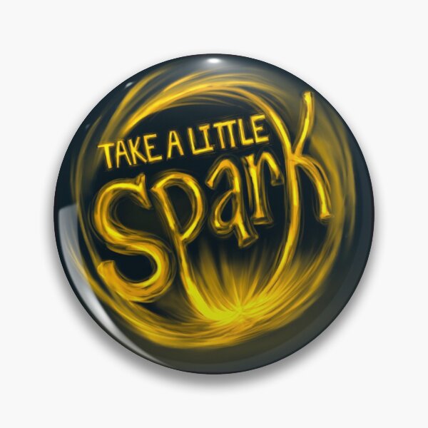 Item preview, Take a little spark designed and sold by caseysh.