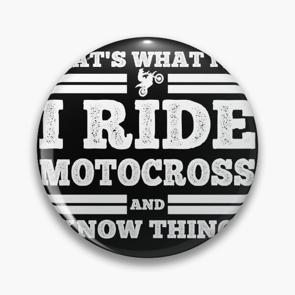 Item preview, Thats What I Do I Ride Motocross And I Know Things designed and sold by starider.