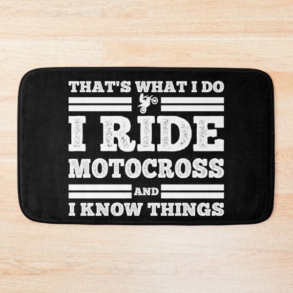 Item preview, Thats What I Do I Ride Motocross And I Know Things designed and sold by starider.