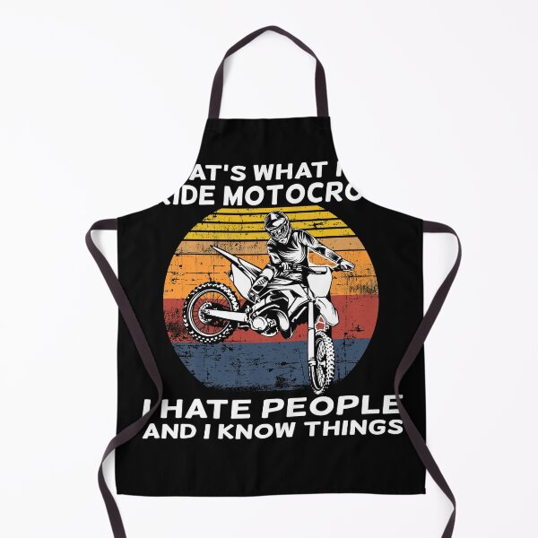 Item preview, Thats What I Do I Ride Motocross I Hate People And I Know Things designed and sold by starider.