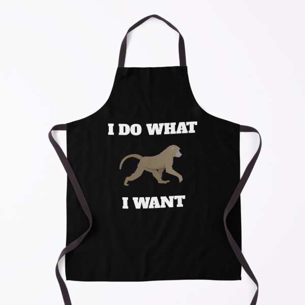 Item preview, I Do What I Want Funny Baboon designed and sold by Salvadax.