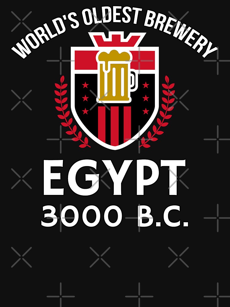 World's Oldest Brewery, Beer Fan, Ancient Egypt, Archaeology by shirtcrafts
