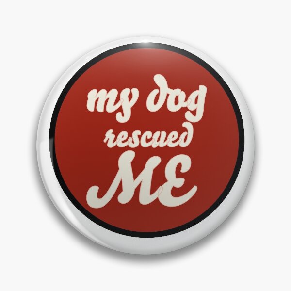 Item preview, my dog rescued me designed and sold by sarelitay.
