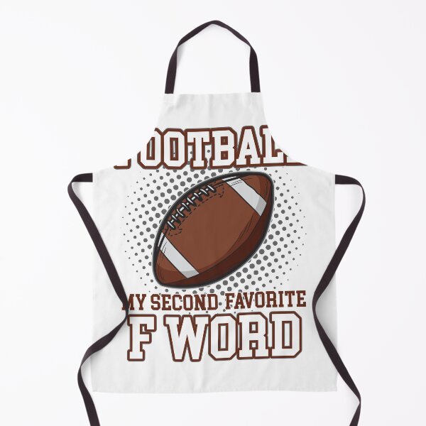 Item preview, Football My Second Favorite F Word designed and sold by Moonpie90.