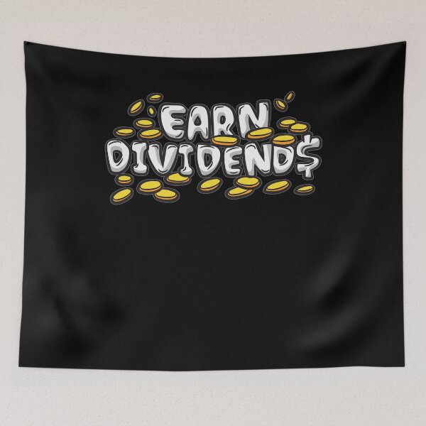 Item preview, Earn Dividens designed and sold by Moonpie90.