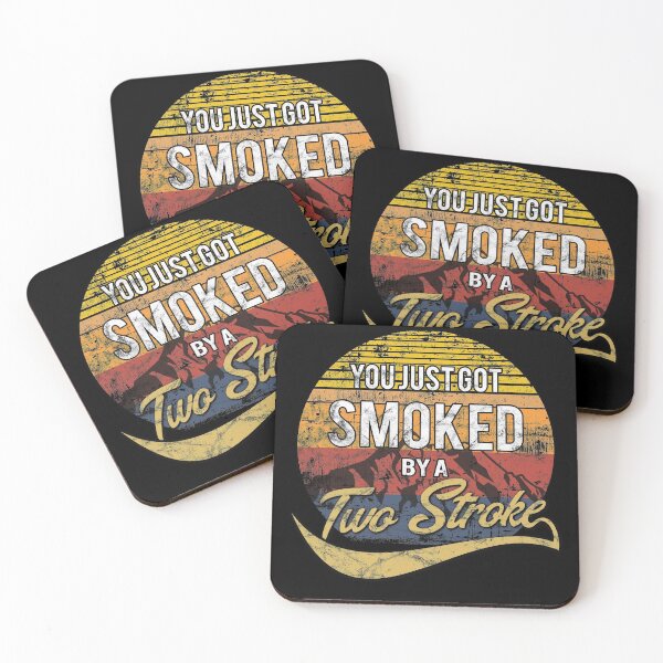Item preview, Funny You just got smoked by a Two Stroke designed and sold by starider.