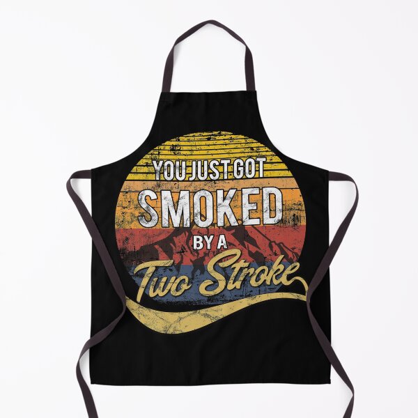 Item preview, Funny You just got smoked by a Two Stroke designed and sold by starider.