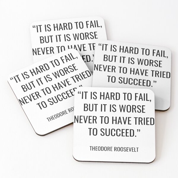 Item preview, Theodore Roosevelt - It is hard to fail, but it is worse never to have tried to succeed. designed and sold by SocraticQuotes.
