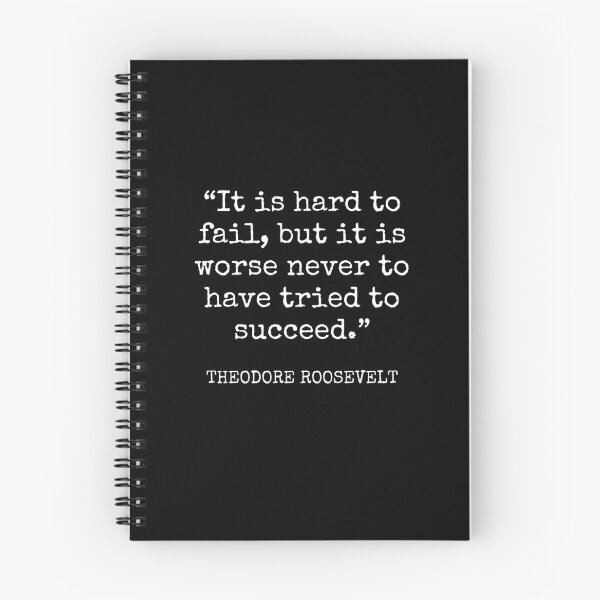 Item preview, Theodore Roosevelt - It is hard to fail, but it is worse never to have tried to succeed. designed and sold by SocraticQuotes.