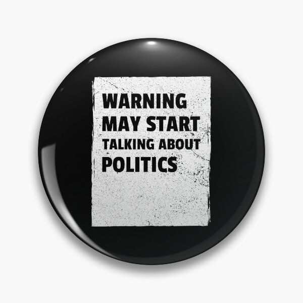 Item preview, warning may start talking about politics designed and sold by Sinovius.