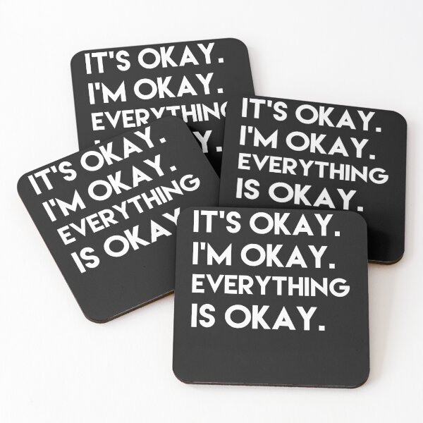 Item preview, It's Okay I'm Okay Everything Is Okay  designed and sold by Danny Slebodnick.