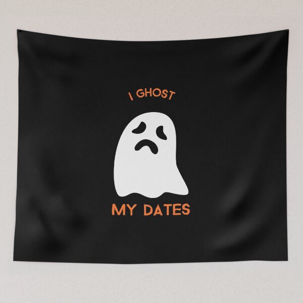 Item preview, I Ghost My Dates designed and sold by RiseandShineTee.