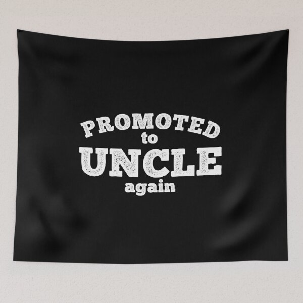 Item preview, Promoted to Uncle again designed and sold by PDAG.