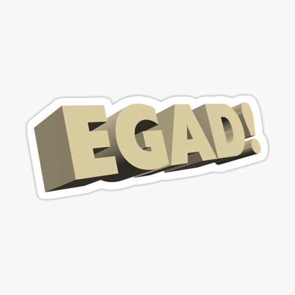 EGAD! Sticker