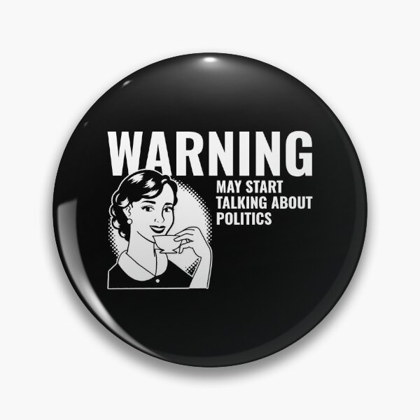 Item preview, warning may start talking about politics designed and sold by Sinovius.