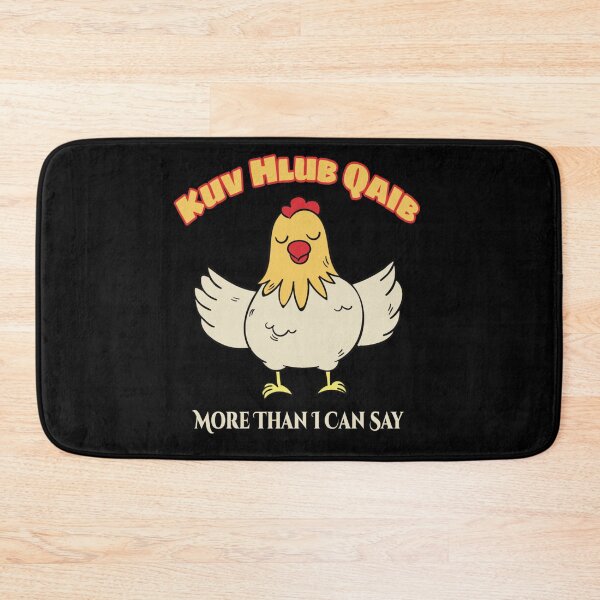 Item preview, Kuv Hlub Qaib more than I can say designed and sold by SereneSouls.