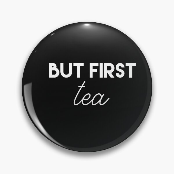 Item preview, But First Tea designed and sold by Danny Slebodnick.