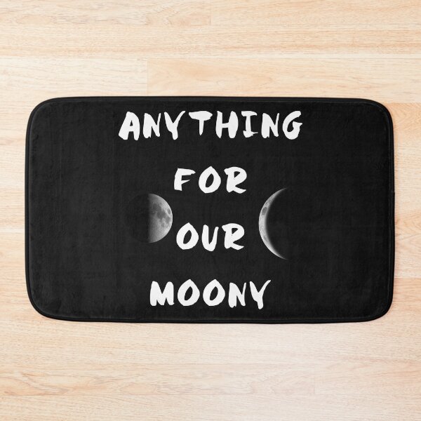 Item preview, Anything For Our Moony designed and sold by WowAllinOne.