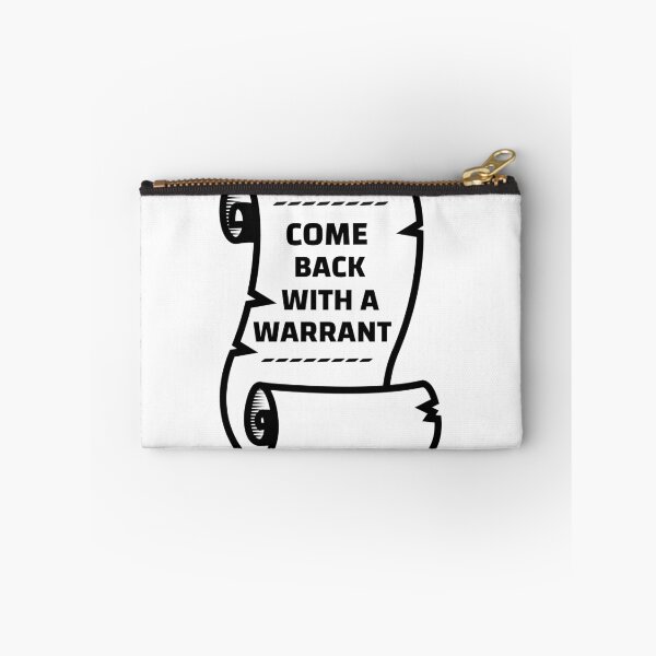 Item preview, Come Back With A Warrant designed and sold by DARBOL-DESIGN.