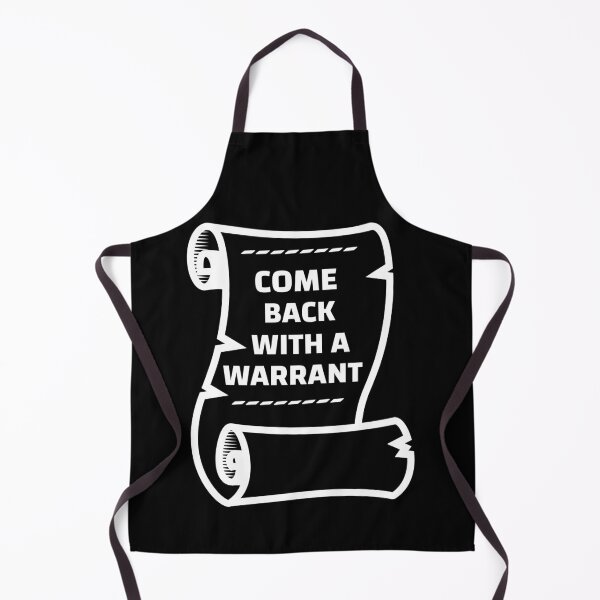 Item preview, Come Back With A Warrant designed and sold by DARBOL-DESIGN.