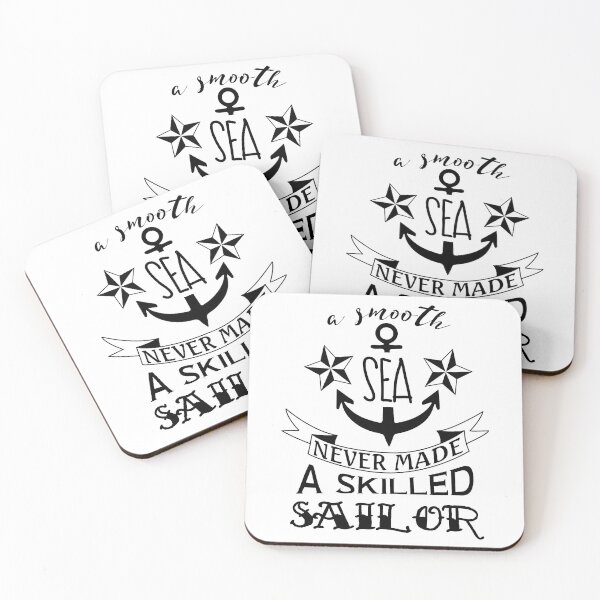 Item preview, A smooth sea never made a skilled sailor designed and sold by joakynrivas.