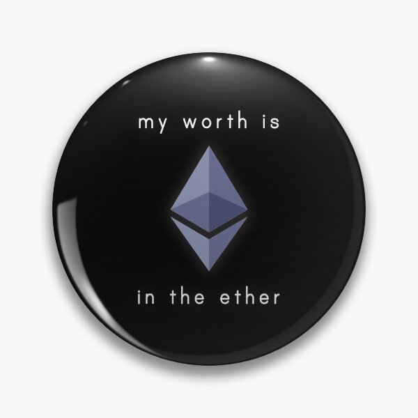 Item preview, My Worth is in the Ether Ethereum ETH Logo designed and sold by Aetha.