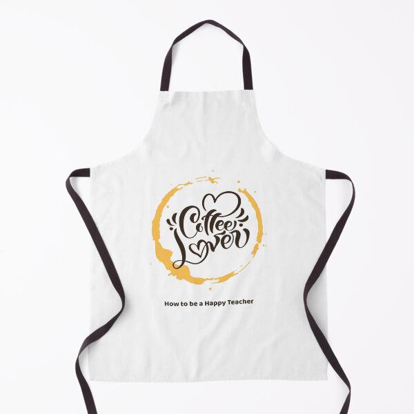 Item preview, Coffee Lover How To Be A Happy Teacher designed and sold by RiseandShineTee.