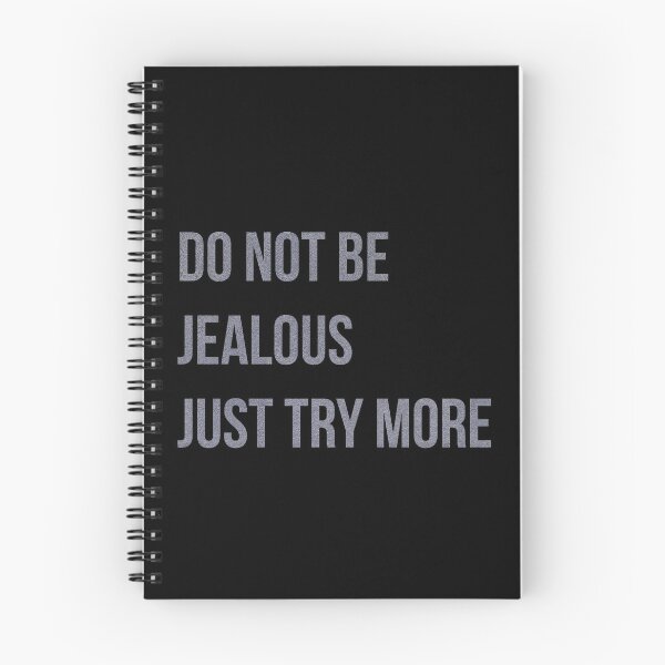 Item preview, Do not be jealous, Just try more, Office Poster, Jealous Quote, Typography designed and sold by BilgePaksoylu.