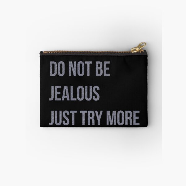 Item preview, Do not be jealous, Just try more, Office Poster, Jealous Quote, Typography designed and sold by BilgePaksoylu.