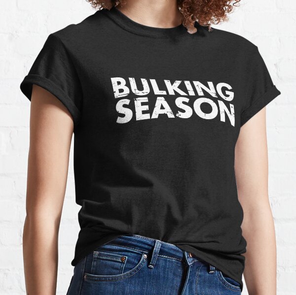 Bulking Season Classic T-Shirt