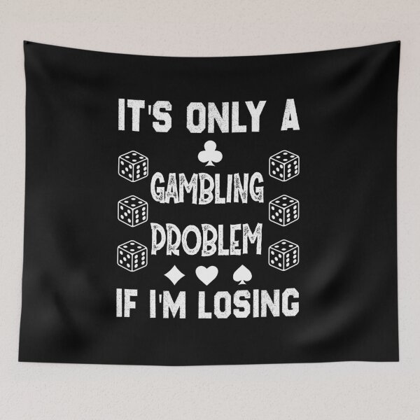 Item preview, Gambling Problem Funny designed and sold by Life Shop.