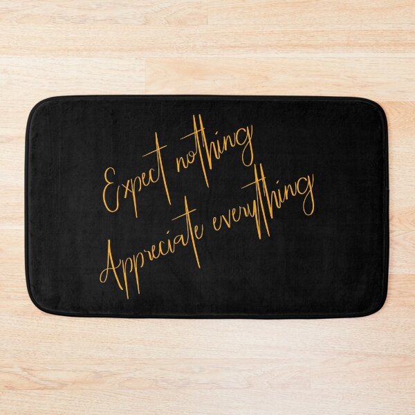 Item preview, Expect nothing,  appreciate everything. Gratitude quote. designed and sold by paulo silveira.