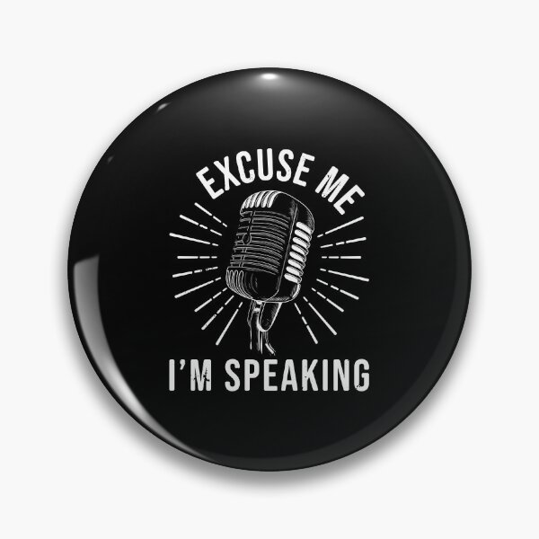 Item preview, Excuse Me I'm Speaking designed and sold by zefgraphic.