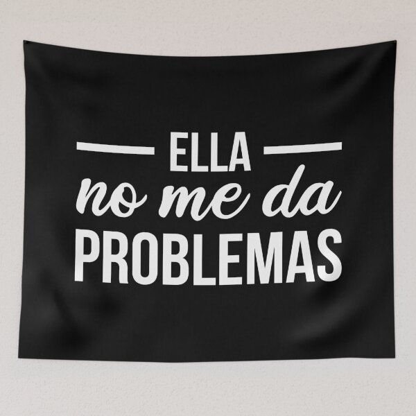 Item preview, Ella No Me Da Problemas (Blanco) designed and sold by FilipeFerreira.