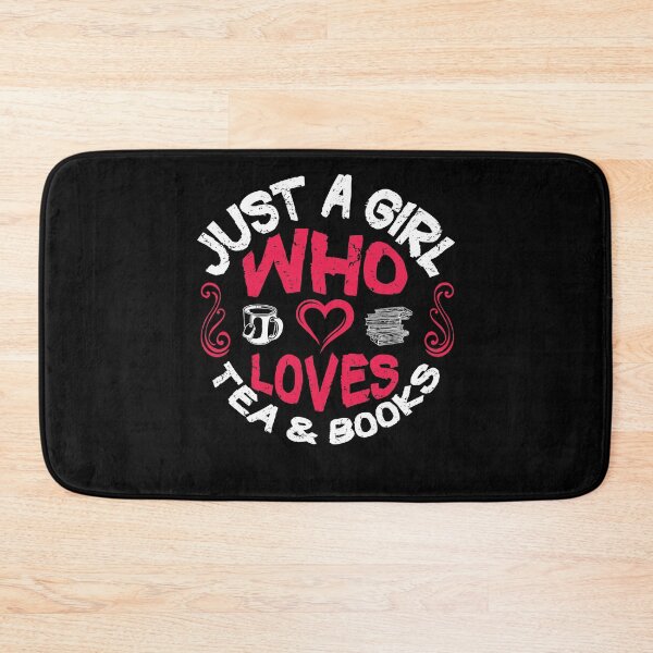 Item preview, Just A Girl Love Books Read Book Drink Tea designed and sold by besTmanuFacture.