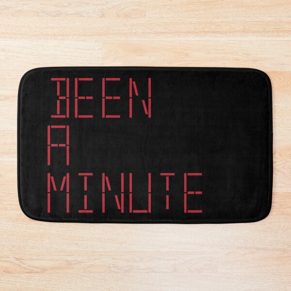 Item preview, been a minute designed and sold by RaquelsRoom.