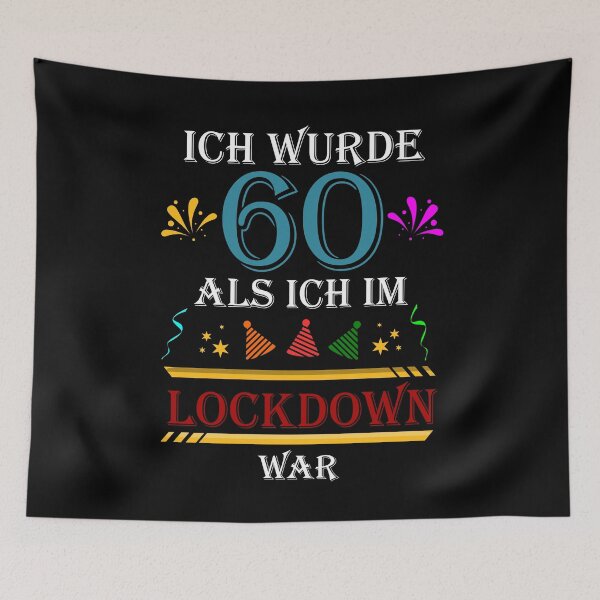 Artikelvorschau, Wurde 60 als ich im  Lockdown war 60. Geburtstag entworfen und verkauft von Ibu83.