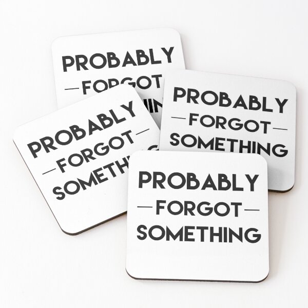 Item preview, Probably Forgot Something designed and sold by Danny Slebodnick.