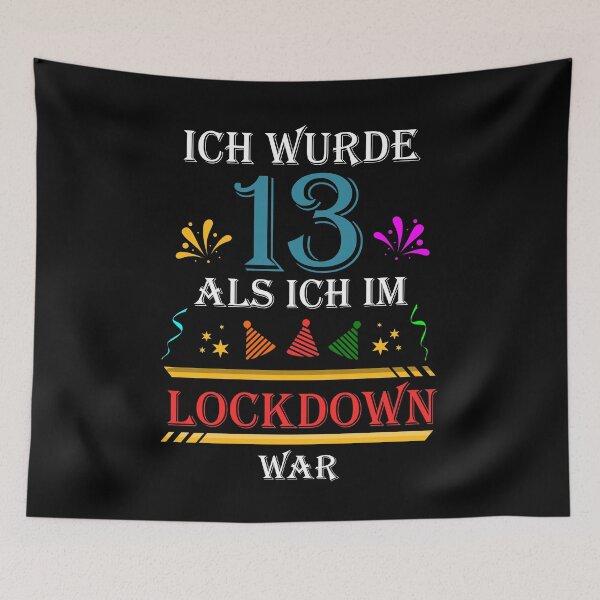 Artikelvorschau, Wurde 13 als ich im  Lockdown war 13. Geburtstag entworfen und verkauft von Ibu83.