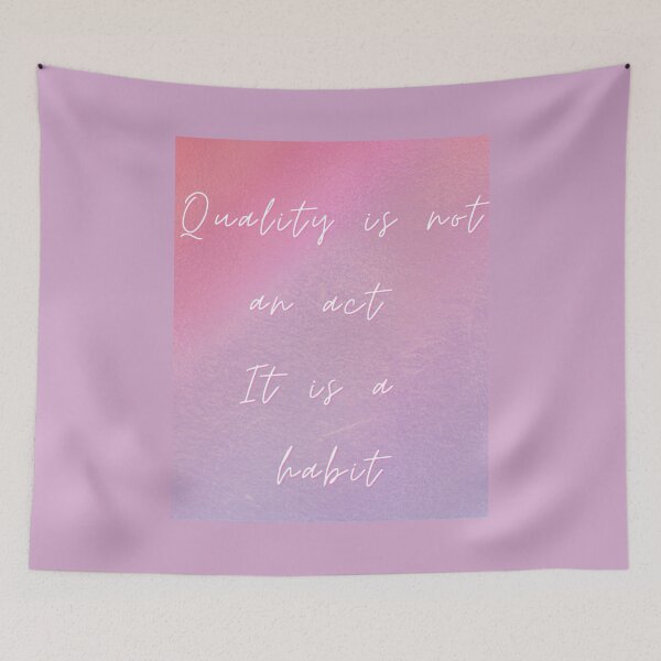 Item preview, Quality is not an act is a habit designed and sold by AnahisRose.