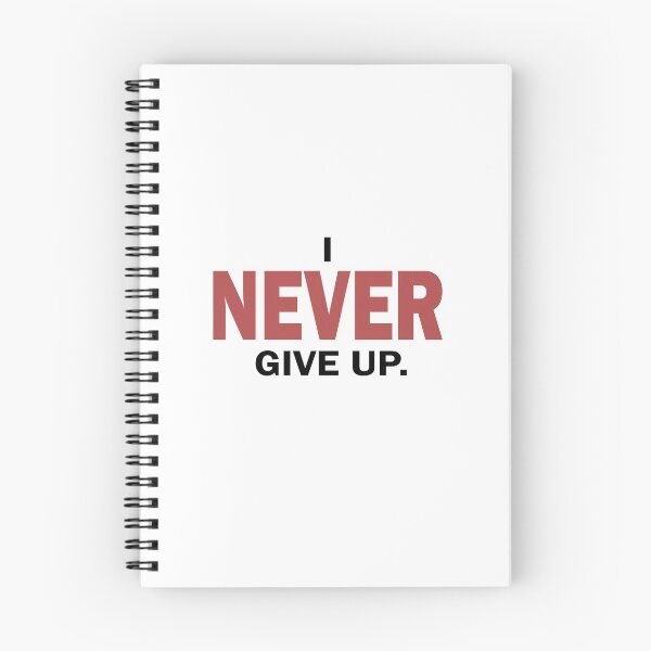 Item preview, i NEVER give up. designed and sold by SanelySpiritual.