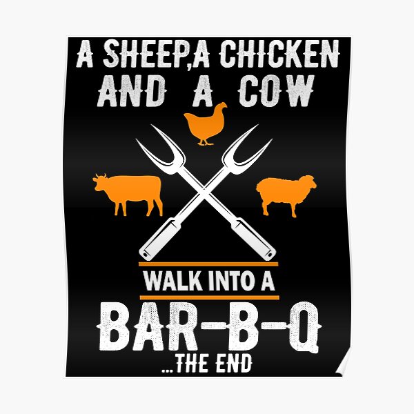 A Sheep A Chicken And A Cow Funny BBQ T-Shirt BBQ Joke Poster