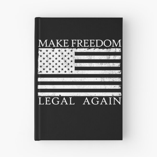 Item preview, Make Freedom Legal Again Anarcho Liberty Legalize Freedom Gear designed and sold by DynamicDesign.