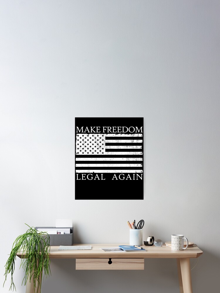 Imagen 2 de 3, Póster con la obra Make Freedom Legal Again Anarcho Liberty Legalize Freedom Gear, diseñada y vendida por DynamicDesign.