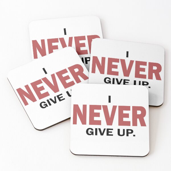 Item preview, i NEVER give up. designed and sold by SanelySpiritual.
