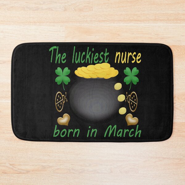 Item preview,  the luckiest nurse born in march-funny holiday meme designed and sold by merchfun2.