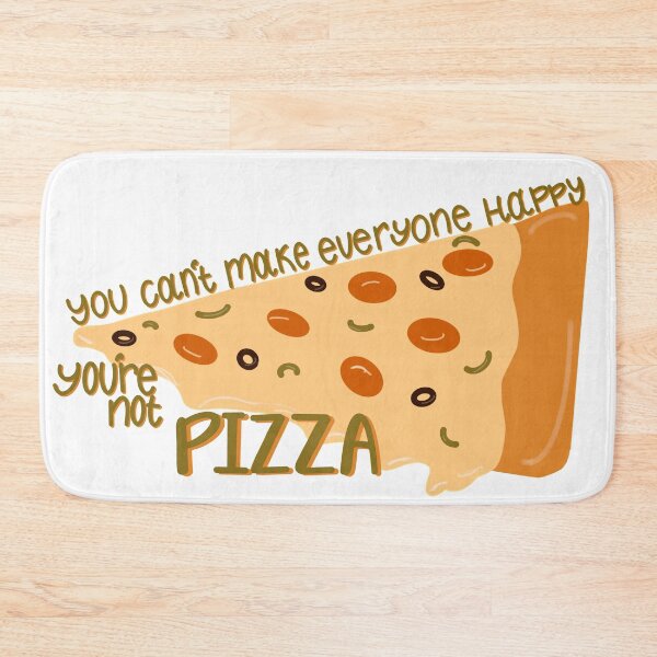 Item preview, You can’t make everyone happy Pizza designed and sold by PenningtonPrint.