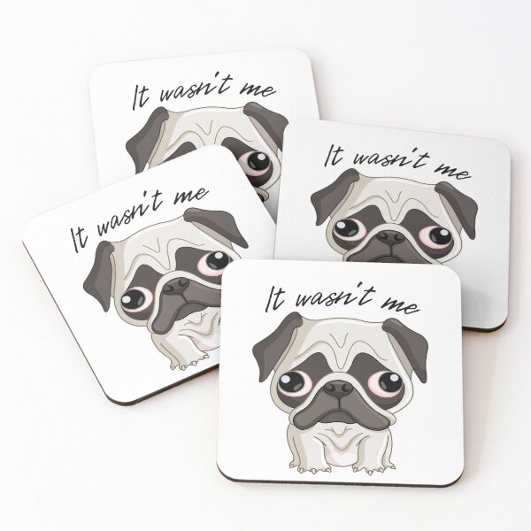 Item preview, Pug sticker it wasnt me designed and sold by MameDesign.