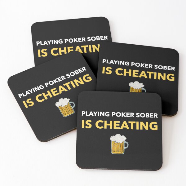 Item preview, Playing poker sober is cheating designed and sold by Paw Design.
