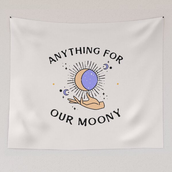 Item preview, Anything For Our Moony designed and sold by WowAllinOne.